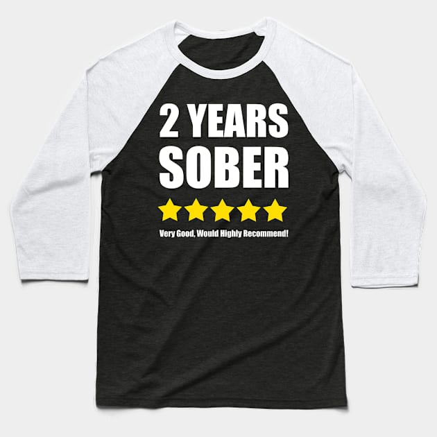 2 Years Sober Baseball T-Shirt by mikevdv2001